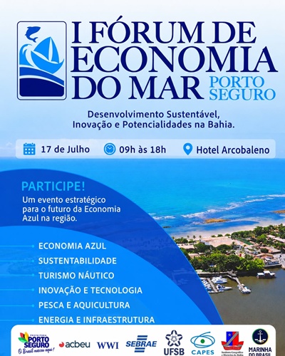 Porto Seguro sedia o I Fórum de Economia do Mar e reafirma protagonismo no desenvolvimento sustentável
